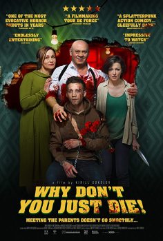 Why Don’t You Just Die izle